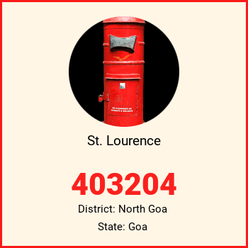 St. Lourence pin code, district North Goa in Goa