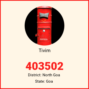 Tivim pin code, district North Goa in Goa