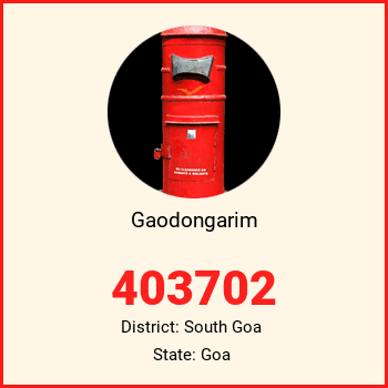 Gaodongarim pin code, district South Goa in Goa