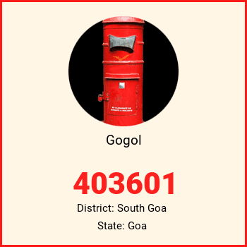 Gogol pin code, district South Goa in Goa