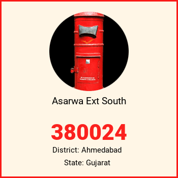 Asarwa Ext South pin code, district Ahmedabad in Gujarat