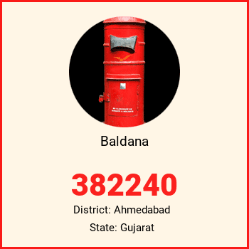 Baldana pin code, district Ahmedabad in Gujarat