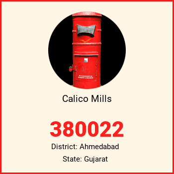 Calico Mills pin code, district Ahmedabad in Gujarat