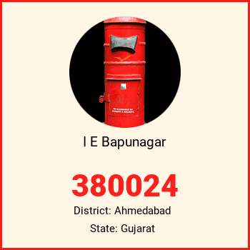 I E Bapunagar pin code, district Ahmedabad in Gujarat