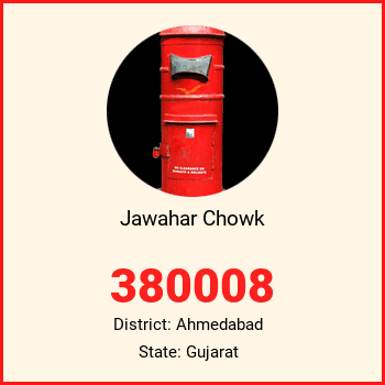 Jawahar Chowk pin code, district Ahmedabad in Gujarat