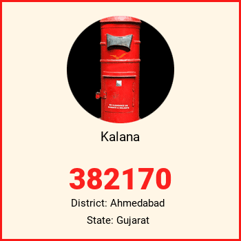 Kalana pin code, district Ahmedabad in Gujarat