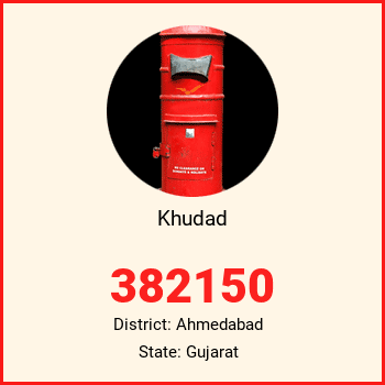Khudad pin code, district Ahmedabad in Gujarat