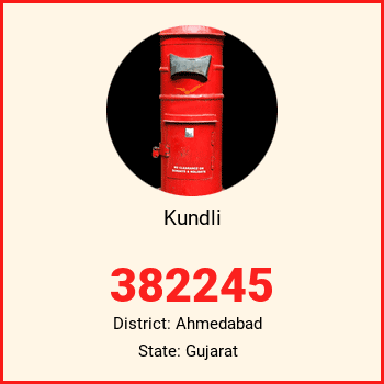 Kundli pin code, district Ahmedabad in Gujarat