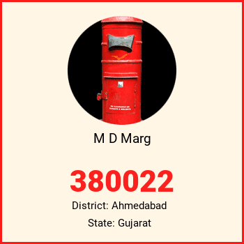M D Marg pin code, district Ahmedabad in Gujarat