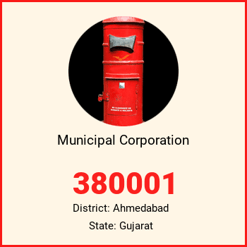 Municipal Corporation pin code, district Ahmedabad in Gujarat
