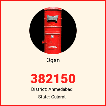 Ogan pin code, district Ahmedabad in Gujarat