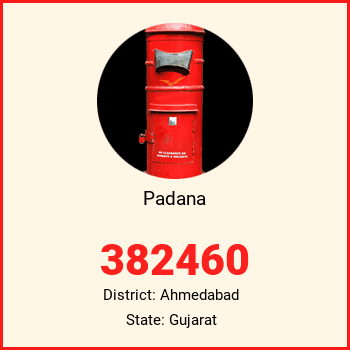 Padana pin code, district Ahmedabad in Gujarat