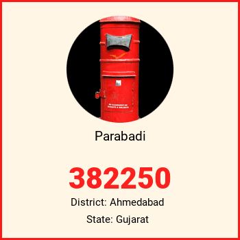 Parabadi pin code, district Ahmedabad in Gujarat