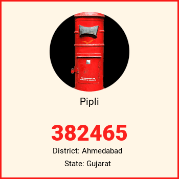 Pipli pin code, district Ahmedabad in Gujarat
