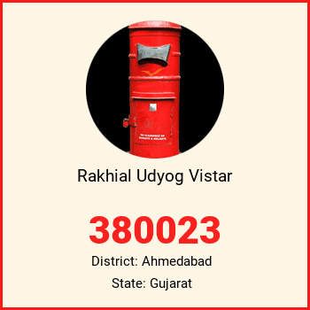Rakhial Udyog Vistar pin code, district Ahmedabad in Gujarat
