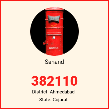 Sanand pin code, district Ahmedabad in Gujarat