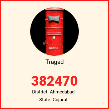 Tragad pin code, district Ahmedabad in Gujarat