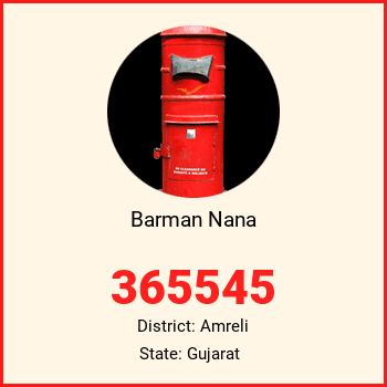 Barman Nana pin code, district Amreli in Gujarat