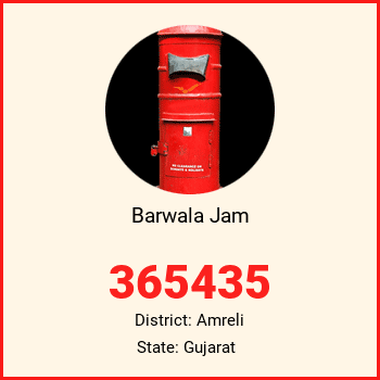 Barwala Jam pin code, district Amreli in Gujarat