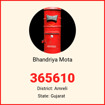 Bhandriya Mota pin code, district Amreli in Gujarat