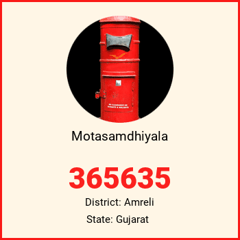 Motasamdhiyala pin code, district Amreli in Gujarat
