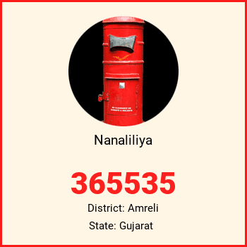 Nanaliliya pin code, district Amreli in Gujarat