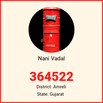 Nani Vadal pin code, district Amreli in Gujarat