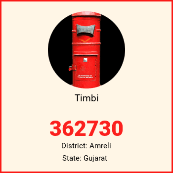 Timbi pin code, district Amreli in Gujarat