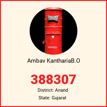 Ambav KanthariaB.O pin code, district Anand in Gujarat