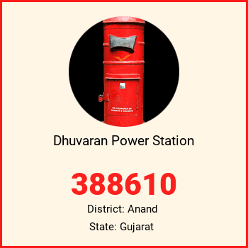 Dhuvaran Power Station pin code, district Anand in Gujarat