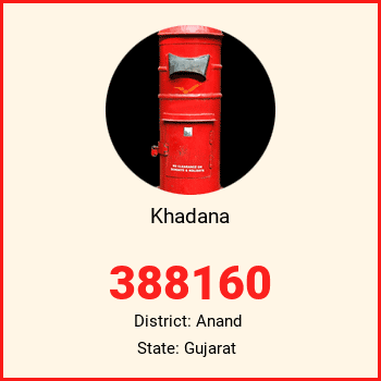 Khadana pin code, district Anand in Gujarat