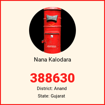 Nana Kalodara pin code, district Anand in Gujarat