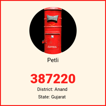 Petli pin code, district Anand in Gujarat