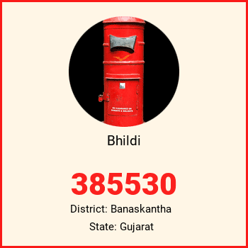 Bhildi pin code, district Banaskantha in Gujarat