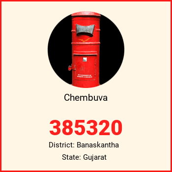 Chembuva pin code, district Banaskantha in Gujarat