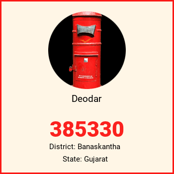 Deodar pin code, district Banaskantha in Gujarat