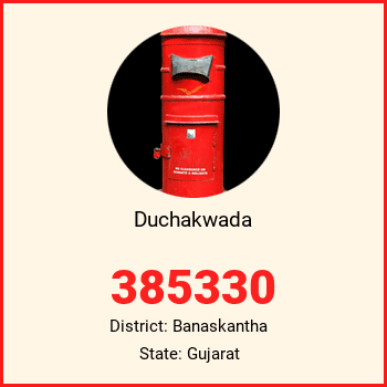 Duchakwada pin code, district Banaskantha in Gujarat