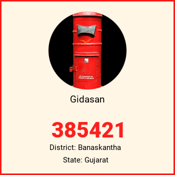 Gidasan pin code, district Banaskantha in Gujarat
