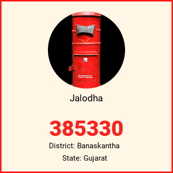 Jalodha pin code, district Banaskantha in Gujarat