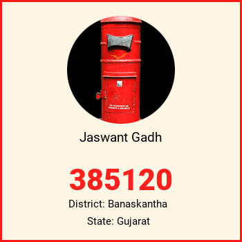 Jaswant Gadh pin code, district Banaskantha in Gujarat