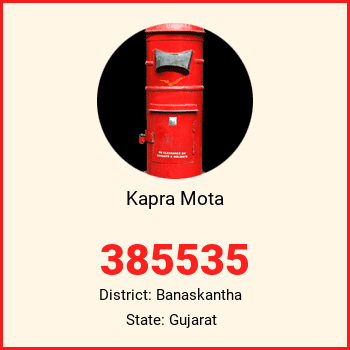Kapra Mota pin code, district Banaskantha in Gujarat