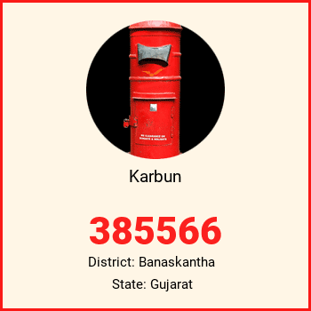 Karbun pin code, district Banaskantha in Gujarat