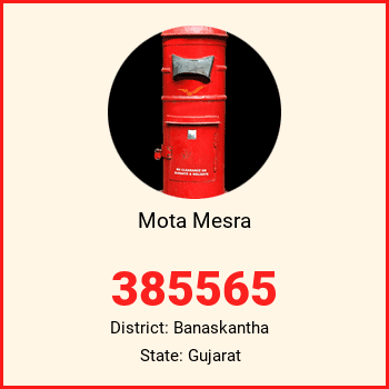 Mota Mesra pin code, district Banaskantha in Gujarat