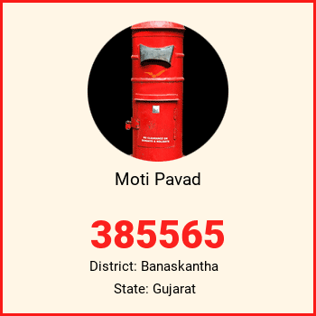 Moti Pavad pin code, district Banaskantha in Gujarat