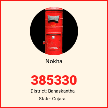 Nokha pin code, district Banaskantha in Gujarat