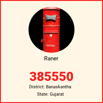 Raner pin code, district Banaskantha in Gujarat