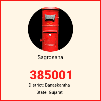 Sagrosana pin code, district Banaskantha in Gujarat