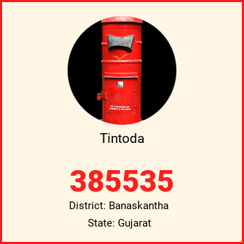 Tintoda pin code, district Banaskantha in Gujarat
