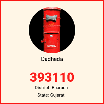 Dadheda pin code, district Bharuch in Gujarat