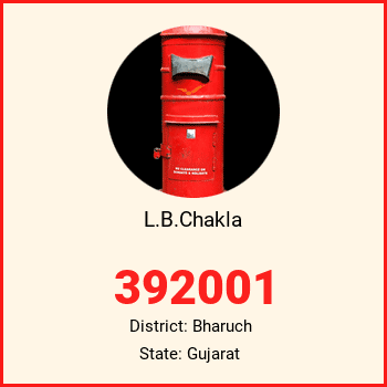 L.B.Chakla pin code, district Bharuch in Gujarat